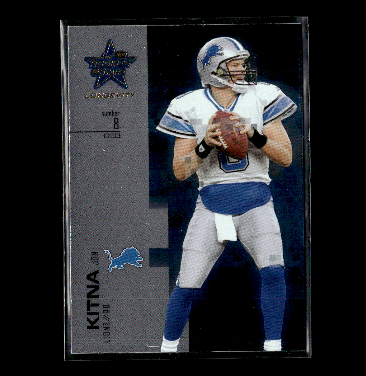 2007 Leaf Rookies & Stars Longevity - Jon Kitna #17