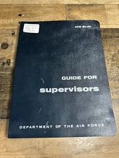 Vintage 1955 guide for supervisors Department of the Air Force AFM 50-20 