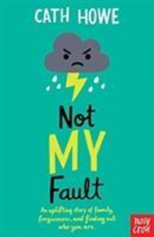 Thumbnail - Cath Howe | Not My Fault | Taschenbuch | Englisch (2019) | Nosy Crow