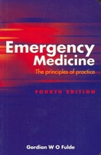 Emergency Medicine: The Principles of Practice By Gordian W. O. Fulde MB BS FR