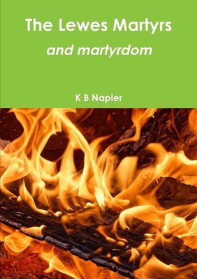K B Napier | The Lewes Martyrs and martyrdom | Taschenbuch | Englisch (2019)