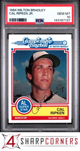 1984 MILTON BRADLEY CAL RIPKEN JR. ORIOLES HOF POP 6 PSA 10