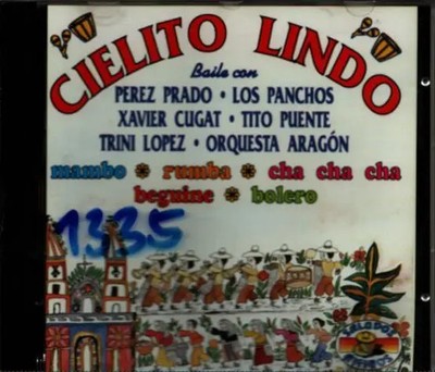 CD Perez Prado, Trio Los Panchos, Xavier Cugat... Cielito Lindo Saludos Amigo