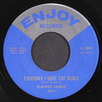 ELMORE JAMES: everyday i have the blues / dust my broom ENJOY 7'' Single 45 RPM