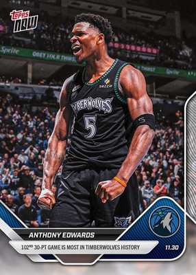 2025-26 Topps Now NBA ANTHONY EDWARDS T-Wolves Card #70! 102nd 30-pt game! MINT!