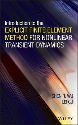Introduction to the Explicit Finite Element Method  for Nonlinear Transient Dyn 