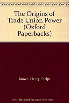 #ad #ad The Origins of Trade Union Power Paperback Henry Phelps Brown $6.41