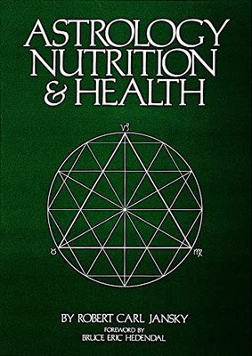 Astrology Nutrition and Health by Robert Carl Jansky (1997, Trade Paperback)