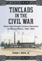 Tinclads In The Civil War | Myron J. Smith | Taschenbuch | Englisch | 2009