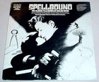 SPELLBOUND CLASSIC FILM SCORES OF MIKLOS ROZSA LP