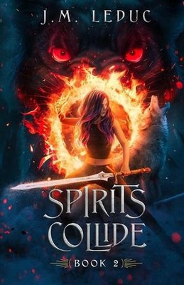 Spirits Collide by J.M. Leduc (English) Paperback Book