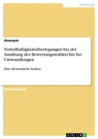VorteilhaftigkeitsüBerlegungen Bei Der AusüBung Des Bewertungswahlrechts Bei Umw
