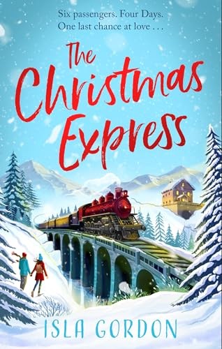 The Christmas Express : The Perfect Festive Romance To Settle Down With This Christmas Isla Gordon - Image 2