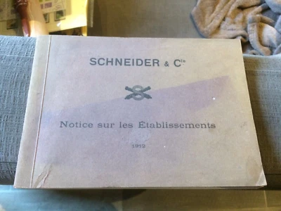 rare notice sur les etablissements SCHNEIDER EN 1912 (FONDERIE ARMES ETC ....... - Photo 1/4