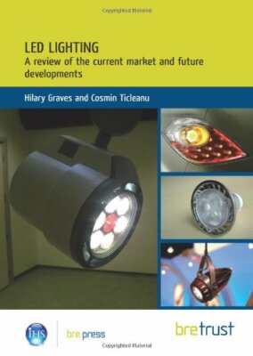 LED Lighting: A Review of the Current Market and Future Developments Bre Press