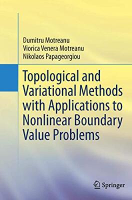 Topological and Variational Methods with Applications to Nonlinear Boundary V-,