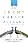 An Enemy Called Average (Updated and Expanded) - paperback John Mason