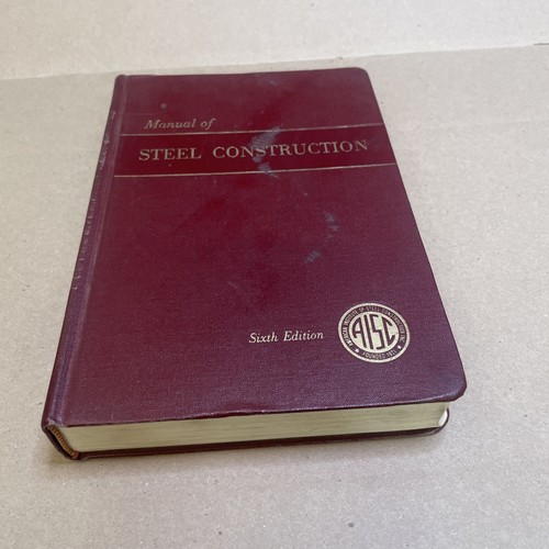 Manual of Steel Construction - 6th Edition (1965) AISC