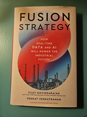 Fusion Strategy How Real Time Data & AI Will Power the Industrial Future harvard