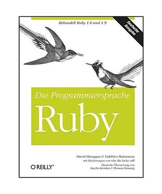 Die Programmiersprache Ruby, David Flanagan, Yukihiro Mastumoto