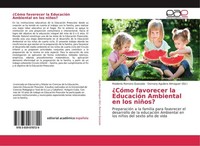 ¿CóMo Favorecer La EducacióN Ambiental En Los NiñOs? Maidenis Romero Quezada