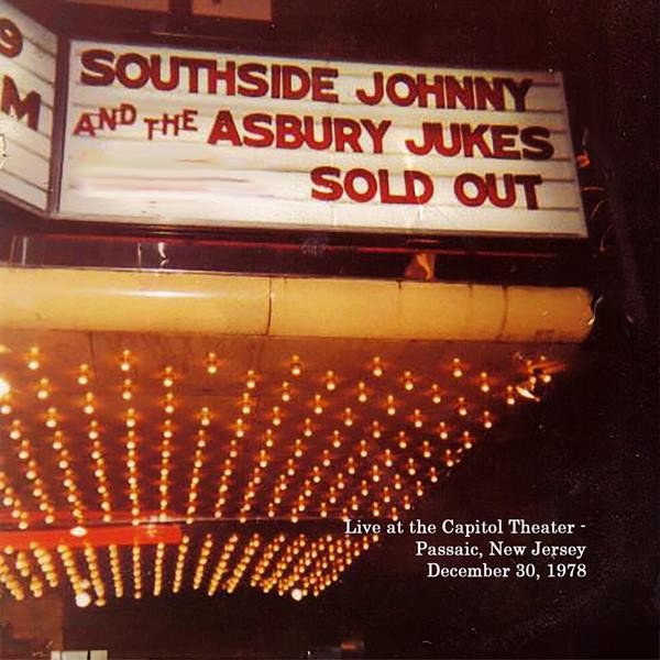 Southside Johnny And Asbury Jukes The - Live At The Capitol Theater December 30