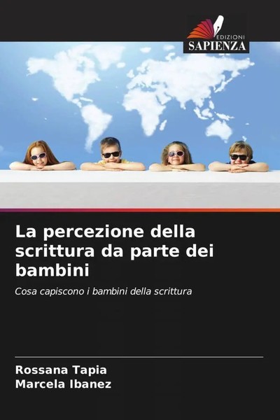 Rossana Tapia (U. A.) | La Percezione Della Scrittura Da Parte Dei Bambini-image