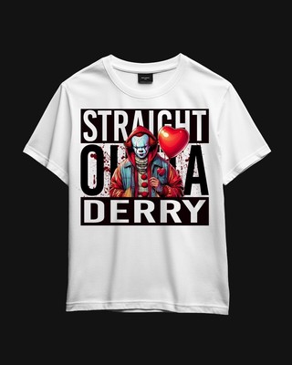 Staight Ouuta Of Derry IT Horror Fans T Shirt Valentines Gift Idea