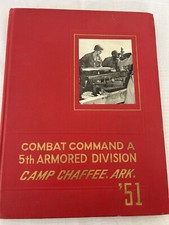 Combat Command A 5th Armored Division Camp Chaffee Ark. 1951 yearbook