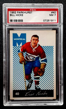 BILL HICKE 1962-63 PARKHURST 62-63 #40 PSA 7           98901