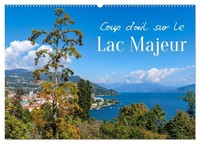 Coup D'¿Il Sur Le Lac Majeur (Calendrier Mural 2026 Din A2 Vertical), Calvendo C