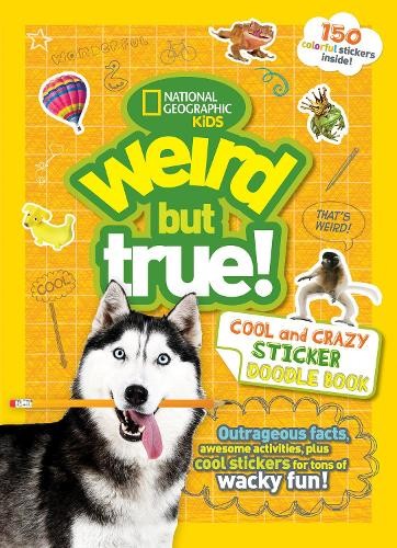 Weird But True Cool and Crazy Sticker Doodle Book Paperback