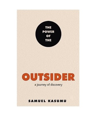 The Power of the Outsider: A Journey of Discovery: A Journey of Discovery, Samue