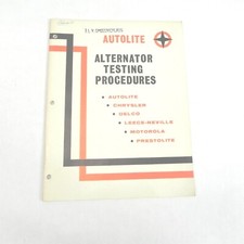 VINTAGE 1960S AUTOLITE ALTERNATOR TESTING PROCEDURES SERVICE MANUAL
