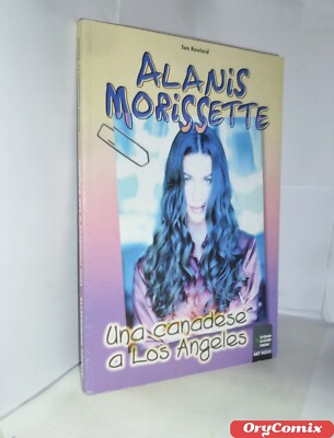 ALANIS MORISSETTE - EINE KANADIERIN IN LOS ANGELES (Der Alte) NEUES BUCH