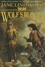 Wolf's Blood - Hardcover By Lindskold, Jane - GOOD