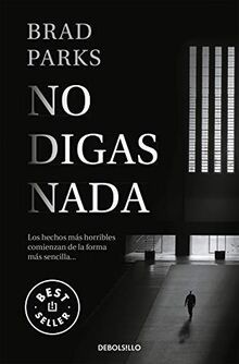 No digas nada (Best Seller) von Parks, Brad | Buch | Zustand sehr gut
