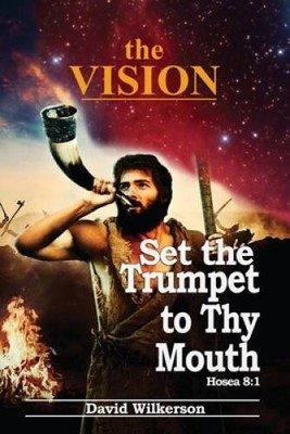 The VISION and Set the Trumpet to Thy Mouth - Paperback - GOOD