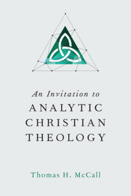 An Invitation To Analytic Christian Theology