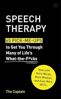 Speech Therapy: 65 Pick-Me-Ups to Get - Hardcover, by Captain The - Very Good