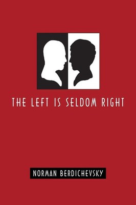 Norman Berdichevsky | The Left Is Seldom Right | Taschenbuch | Englisch (2011)