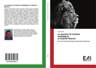 La nozione di mistero ontologico in Gabriel Marcel Angelo Sala