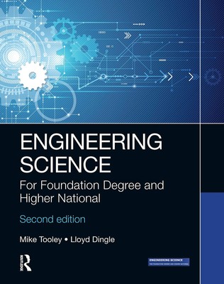 Engineering Science: For Foundation Degree and Higher National,T