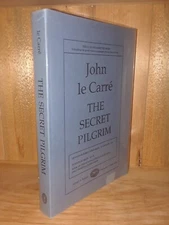 The Secret Pilgrim signed by John Le Carre, 1st US edition, uncorrected proof