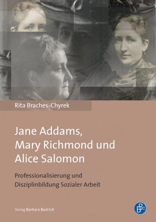 Thumbnail - Jane Addams, Mary Richmond Und Alice Salomon | Rita Braches-chyrek |
