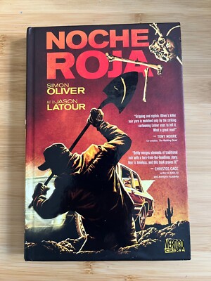 Noche Roja by LLB Oliver, Simon: Art by Jason Latour, New