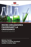 Daiane CorrêA (U. A.) | MICRO-ORGANISMES Favorisant LA Croissance | Taschenbuch