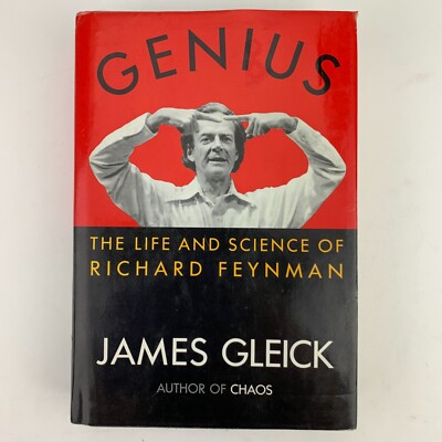 James Gleick. Genius: The Life and Science of Richard Feynman. FIRST EDITION