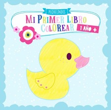 Mi primer libro colorear 1 a o : PEQUELINDOS cuadernos para colorear ni os con