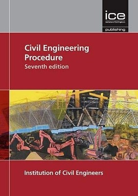 Civil Engineering Procedure 7e, Institution of Civil En